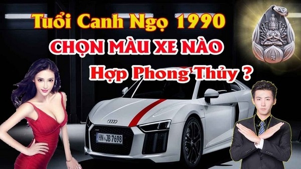 Chọn màu xe ô tô hợp tuổi canh ngọ 1990 mang lại may mắn tránh tai nạn cho chủ xe