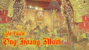 Văn khấn đền Ông Hoàng Mười